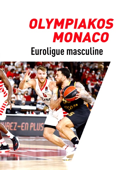 Basket-ball - Euroligue masculine : Olympiakos / Monaco