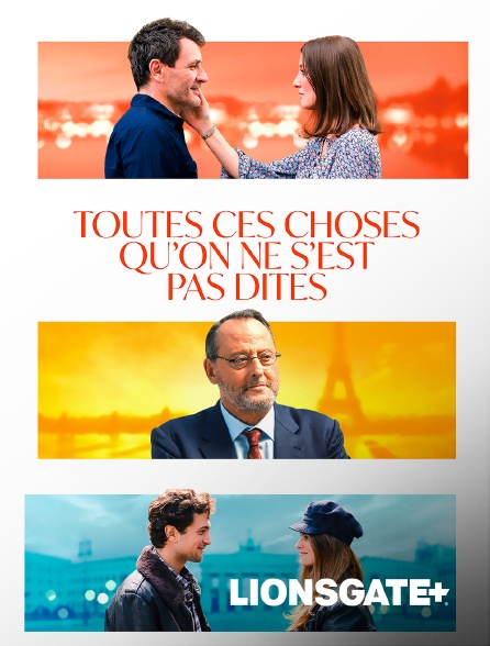 LIONSGATE+ - Toutes ces choses qu’on ne s’est pas dites