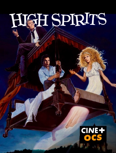 CINÉ Cinéma - High Spirits