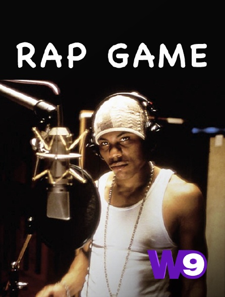 W9 - Rap game