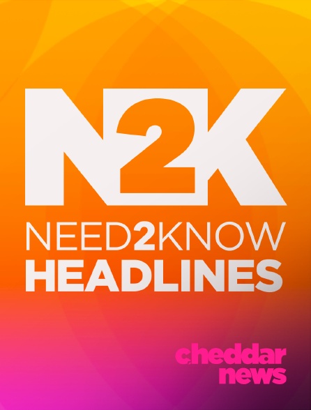 Cheddar News - Need2Know Afternoon Headlines