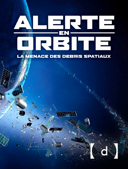 France TV Docs - Alerte en orbite : la menace des débris spatiaux