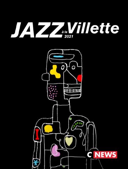 CNEWS - Jazz à La Villette 2021