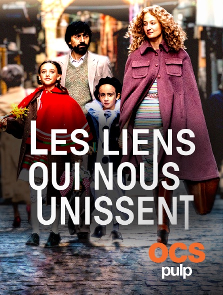 OCS Pulp - Les liens qui nous unissent