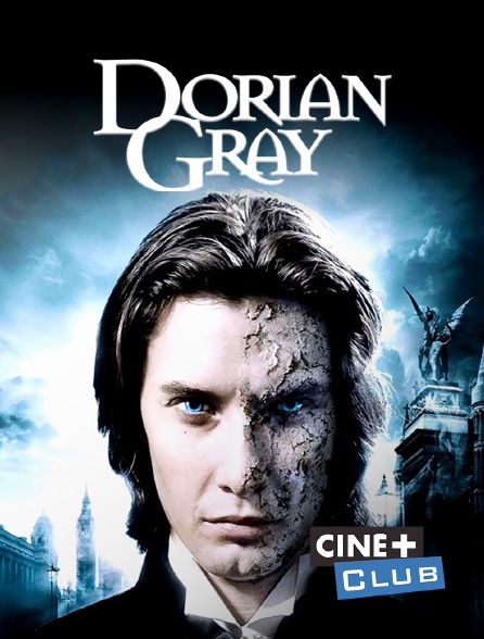 Ciné+ Club - Dorian Gray