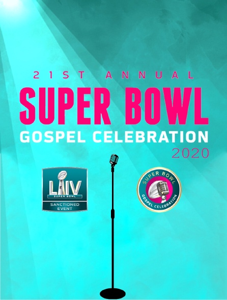 21st Annual Super Bowl Gospel Celebration 2020