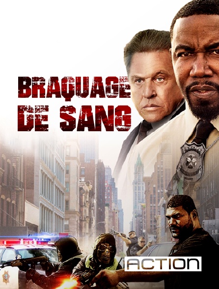 ACTION - Braquage de sang en replay