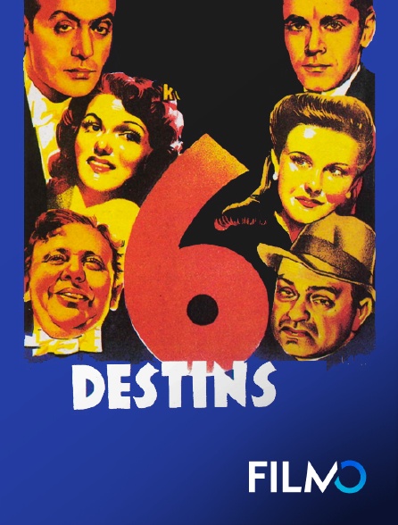 FilmoTV - Six destins