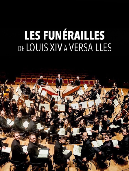 Les funérailles de Louis XIV à Versailles