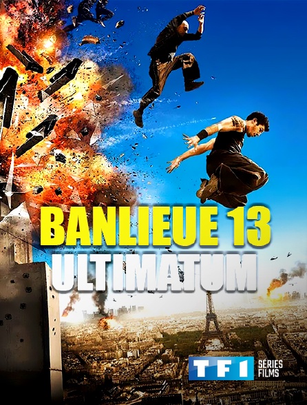 TF1 Séries Films - Banlieue 13 : ultimatum