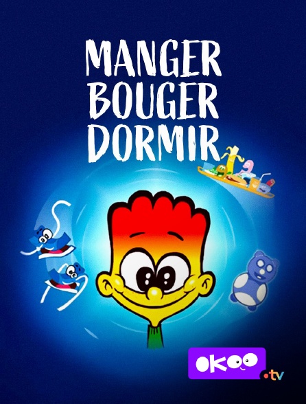 Okoo - Manger, bouger, dormir