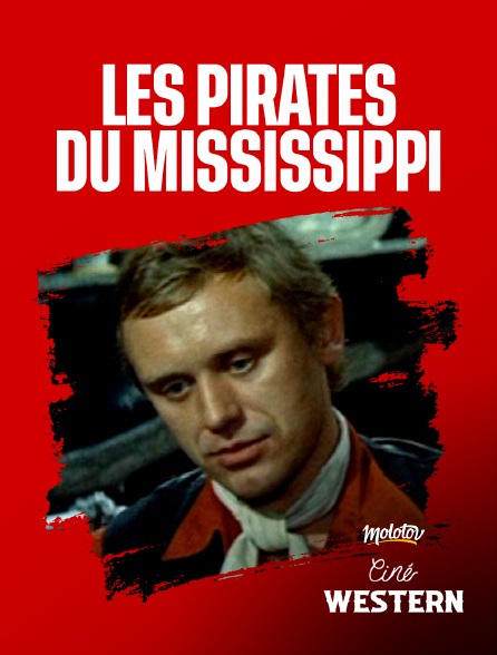 Ciné Western - Les pirates du Mississippi