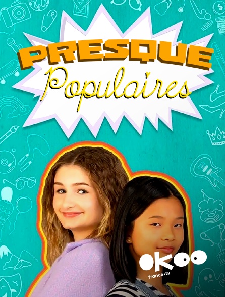 Okoo - Presque populaires - Saison 1 - S01E01