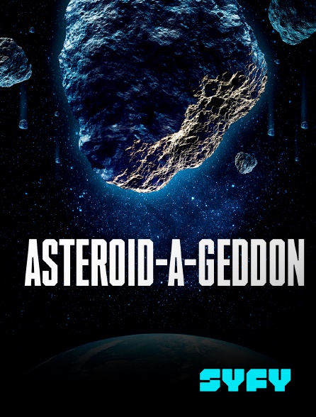 SYFY - Asteroid-a-geddon