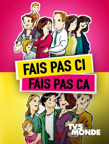 TV5MONDE - Fais pas ci, fais pas ça