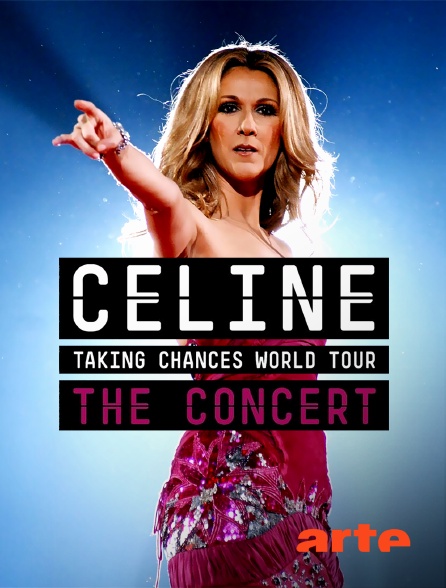 Arte - Céline Dion : Taking Chances World Tour