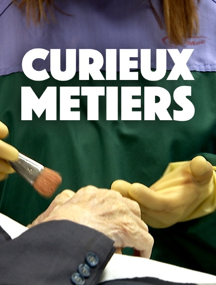 Curieux métiers!