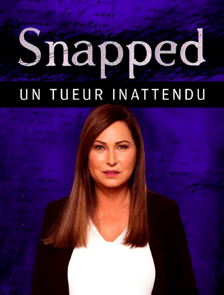 Snapped : un tueur inattendu