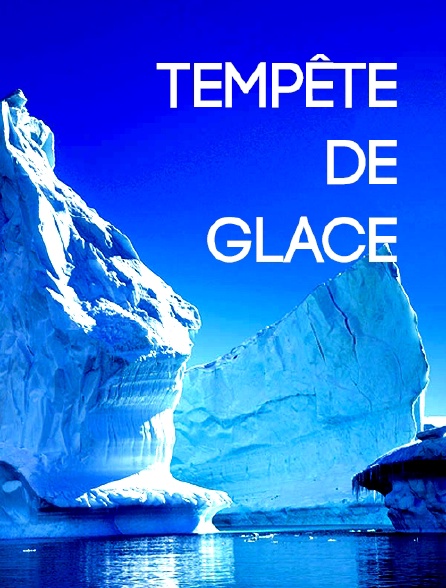 Tempête de glace