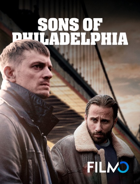 Sons of philadelphia en streaming sur FilmoTV