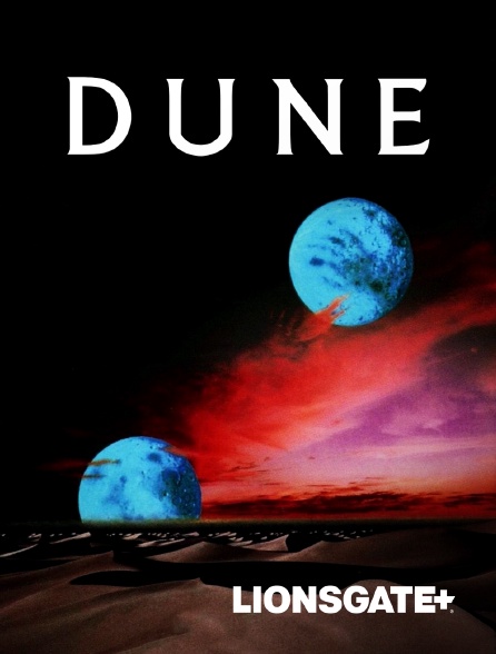 LIONSGATE+ - Dune