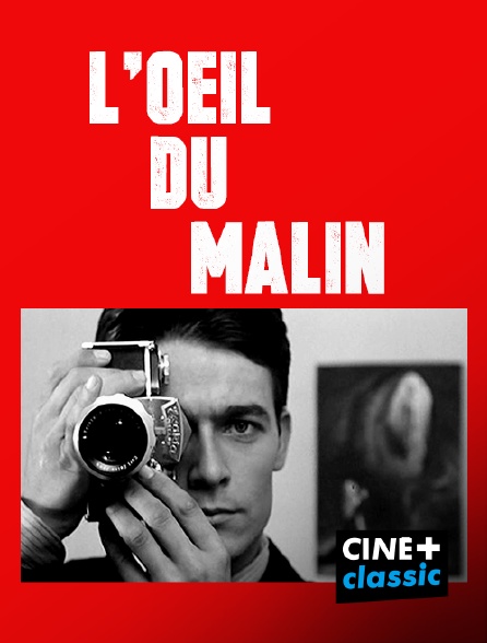 CINE+ Classic - L'oeil du malin