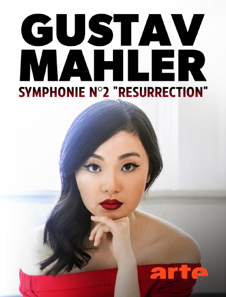 Arte - Gustav Mahler Symphonie n°2 "Résurrection"
