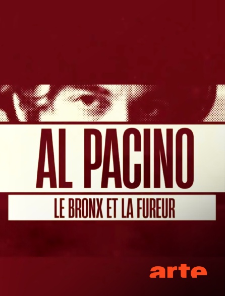 Arte - Al Pacino : le Bronx et la fureur