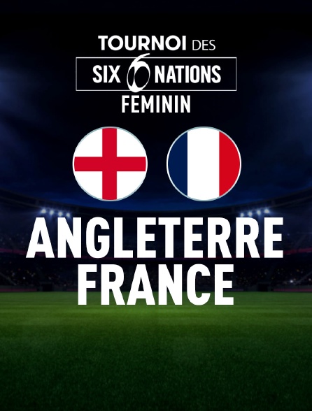 Rugby - Tournoi des VI Nations féminin : Angleterre / France