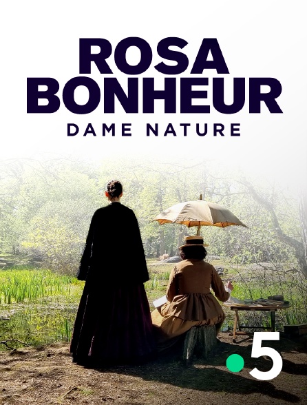 France 5 - Rosa Bonheur, dame nature