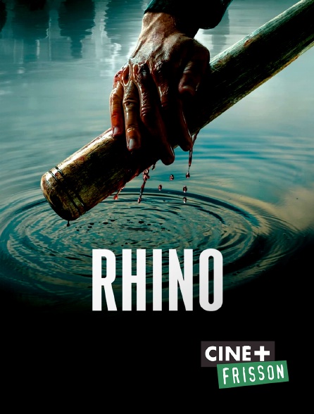 Ciné+ Frisson - Rhino