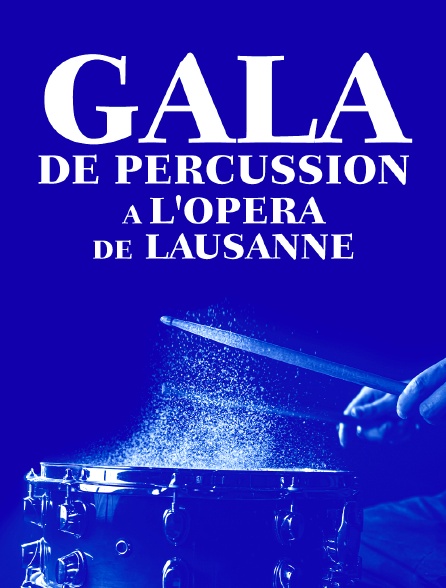 Gala de Percussion, dans les coulisses de l'Opéra de Lausanne