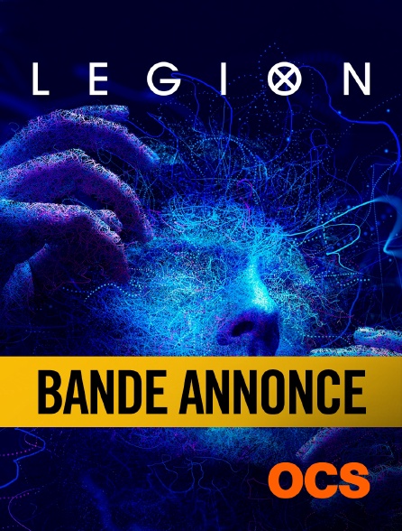 OCS - Legion Saison 3 : Bande Annonce