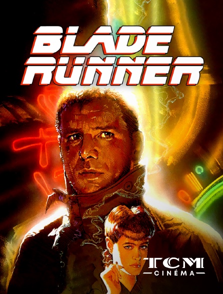 TCM Cinéma - Blade Runner (Final Cut)