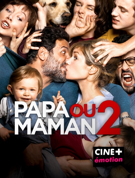 CINE+ Emotion - Papa ou maman 2