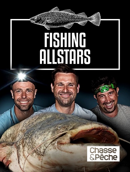 Chasse et pêche - Des stars et la pêche