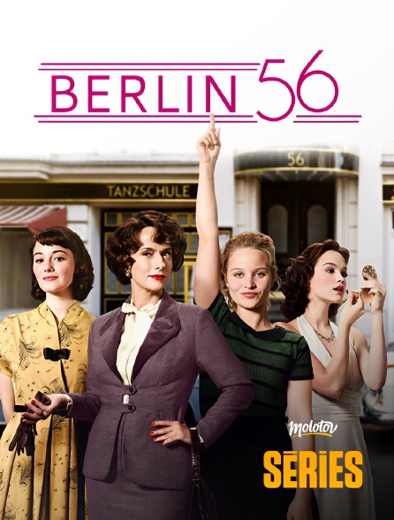 Molotov Channels Séries - Berlin 56