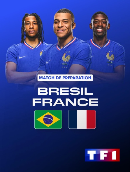 TF1 - Football - Match amical international : Brésil / France