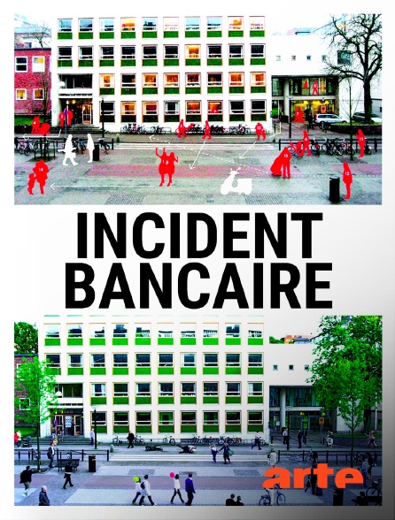 Arte - Incident bancaire