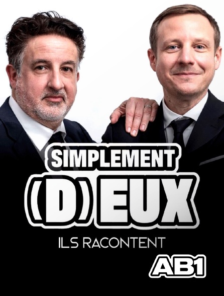 AB 1 - Simplement (d)eux... Ils racontent