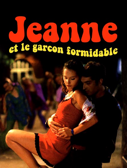 Jeanne et le garçon formidable