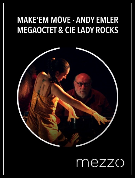 Mezzo - Make'Em Move - Andy Emler Megaoctet & Cie Lady Rocks
