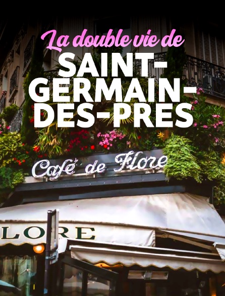 La double vie de Saint-Germain-des-Prés
