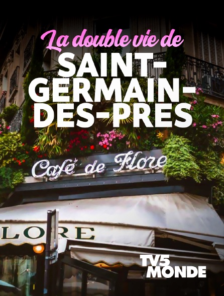 TV5MONDE - La double vie de Saint-Germain-des-Prés