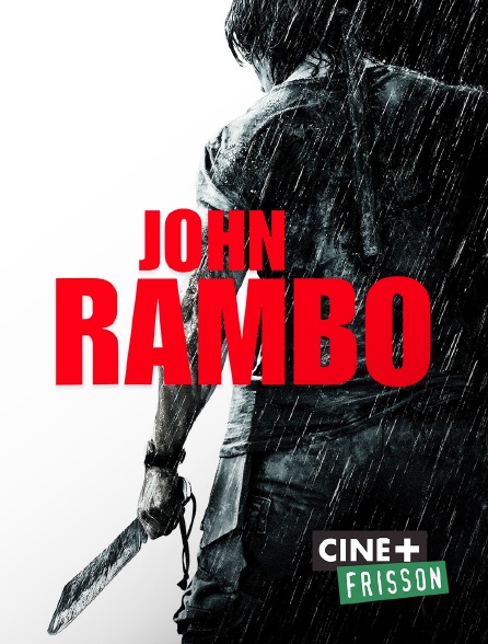Ciné+ Frisson - John Rambo
