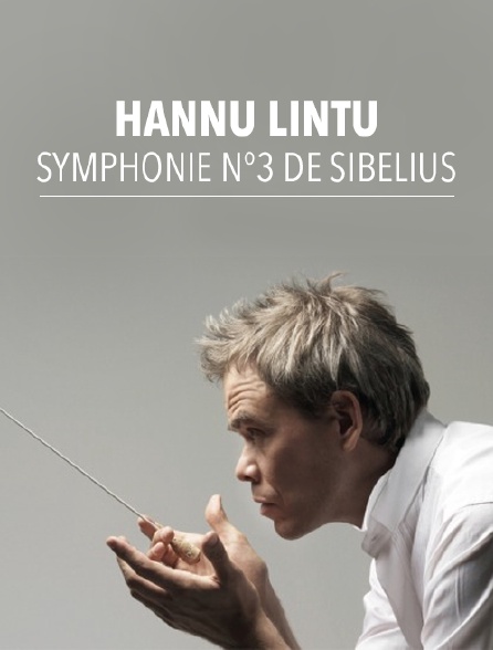 Hannu Lintu dirige la Symphonie n°3 de Sibelius
