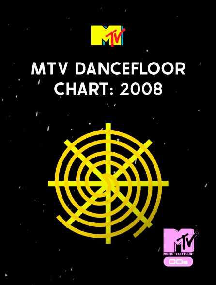 MTV 2000' - MTV Dancefloor Chart: 2008 - 26/09/2024 à 15h00