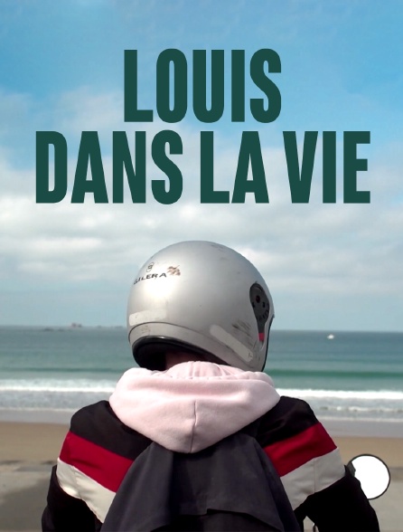 Louis dans la vie