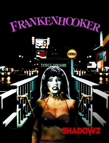 Shadowz - Frankenhooker