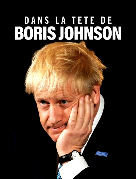 Dans la tête de Boris Johnson